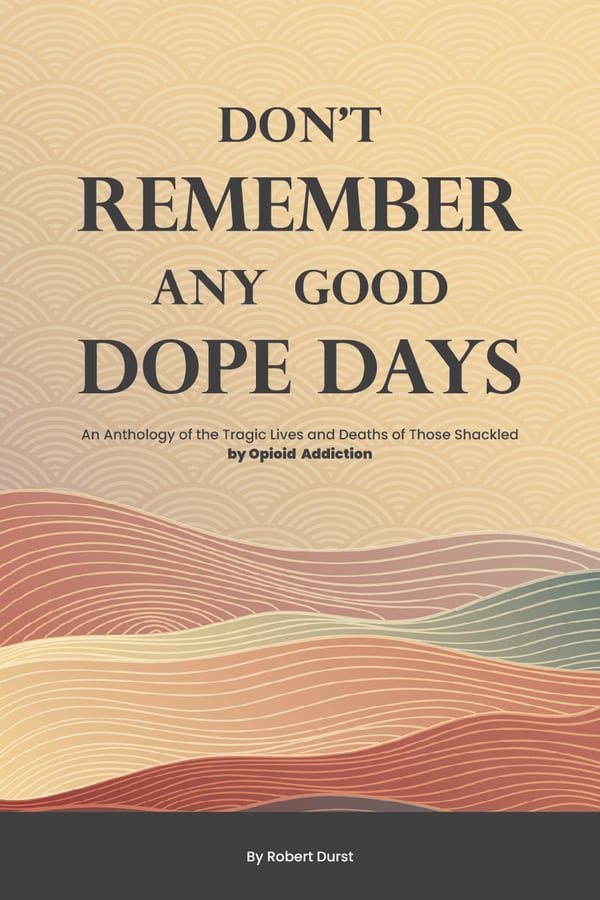 Don't Remember Any Good Dope Days front cover